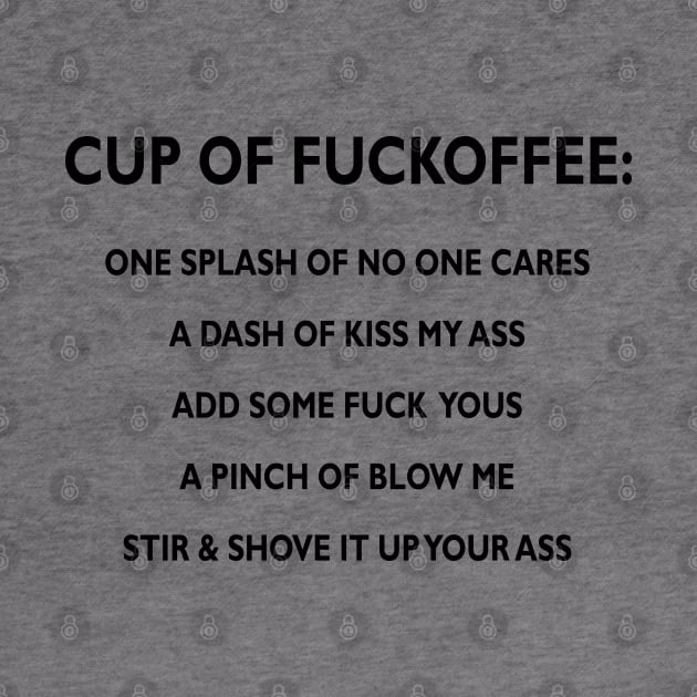 Funny Fuck Off Coffee by Madelyn_Frere